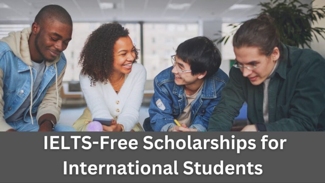 Scholarships for International Students Without IELTS